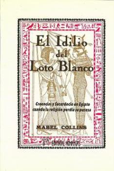 LIBROS DE EGIPTO | EL IDILIO DEL LOTO BLANCO