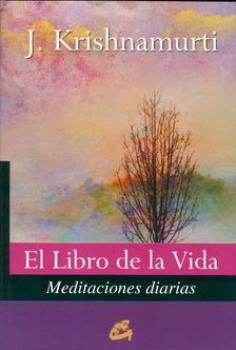 LIBROS DE KRISHNAMURTI | EL LIBRO DE LA VIDA: MEDITACIONES DIARIAS