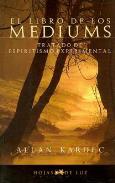 LIBROS DE ESPIRITISMO | EL LIBRO DE LOS M�DIUMS