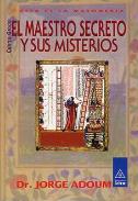 LIBROS DE JORGE ADOUM | EL MAESTRO SECRETO Y SUS MISTERIOS (CUARTO GRADO)