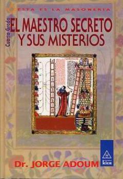 LIBROS DE JORGE ADOUM | EL MAESTRO SECRETO Y SUS MISTERIOS (CUARTO GRADO)