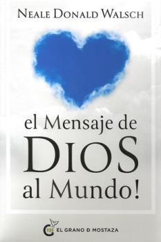 LIBROS DE NEALE DONALD WALSCH | EL MENSAJE DE DIOS AL MUNDO