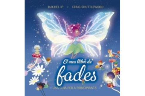 LIBROS DE NI�OS �NDIGO, MATERNIDAD E INFANTIL | EL MEU LLIBRE DE FADES: UNA GU�A PER A PRINCIPIANTS