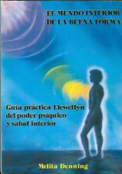 LIBROS DE ESPIRITUALISMO | EL MUNDO INTERNO DE LA BUENA FORMA