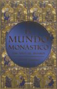LIBROS DE RELIGIONES Y FILOSOF�AS | EL MUNDO MON�STICO: 1200 A�OS DE HISTORIA