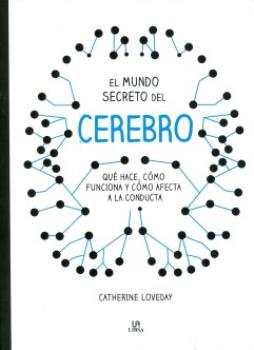 LIBROS DE CIENCIA | EL MUNDO SECRETO DEL CEREBRO
