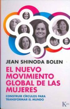 LIBROS DE JEAN SHINODA BOLEN | EL NUEVO MOVIMIENTO GLOBAL DE LAS MUJERES
