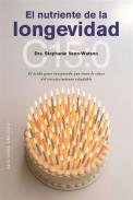 LIBROS DE SANACI�N | EL NUTRIENTE DE LA LONGEVIDAD