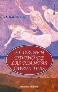 LIBROS DE PLANTAS MEDICINALES | EL ORIGEN DIVINO DE LAS PLANTAS CURATIVAS