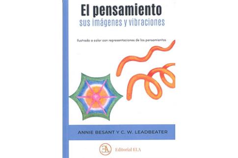 LIBROS DE ANNIE BESANT | EL PENSAMIENTO: SUS IMGENES Y VIBRACIONES