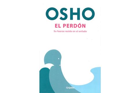 LIBROS DE OSHO | EL PERDN: SU FUERZA RESIDE EN EL ENFADO