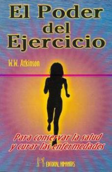 LIBROS DE ATKINSON - RAMACHARAKA | EL PODER DEL EJERCICIO
