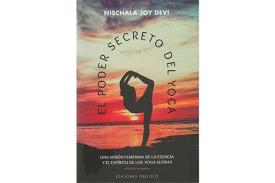 LIBROS DE YOGA | EL PODER SECRETO DEL YOGA: UNA VISIN FEMENINA DE LA ESENCIA Y EL ESPRITU DE LOS YOGA SUTRAS