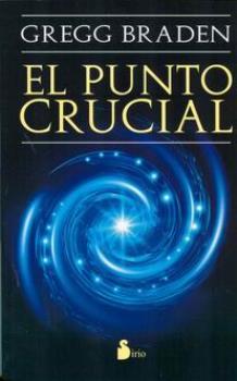 LIBROS DE GREGG BRADEN | EL PUNTO CRUCIAL