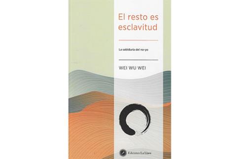 LIBROS DE TAOSMO | EL RESTO ES ESCLAVITUD