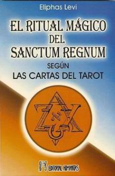 LIBROS DE ELIPHAS LVI | EL RITUAL MGICO DEL SANCTUM REGNUM