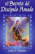 LIBROS DE ESPIRITUALISMO | EL SECRETO DEL DISC�PULO AMADO