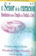 LIBROS DE ELIZABETH C. PROPHET | EL SE�OR DE LA CURACI�N