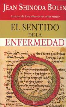 LIBROS DE JEAN SHINODA BOLEN | EL SENTIDO DE LA ENFERMEDAD
