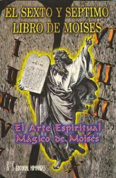 LIBROS DE OCULTISMO | EL SEXTO Y SPTIMO LIBRO DE MOISS