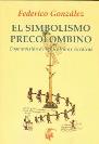 EL SIMBOLISMO PRECOLOMBINO