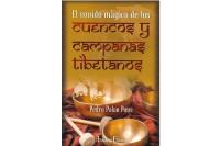 EL SONIDO M�GICO DE LOS CUENCOS Y CAMPANAS TIBETANAS