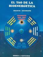 LIBROS DE TAO�SMO | EL TAO DE LA BIOENERG�TICA