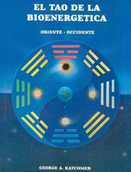 LIBROS DE TAOSMO | EL TAO DE LA BIOENERGTICA