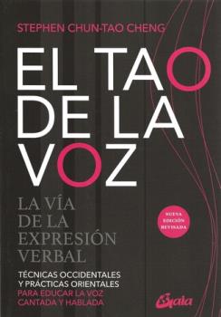 LIBROS DE TAOSMO | EL TAO DE LA VOZ: LA VA DE LA EXPRESIN VERBAL