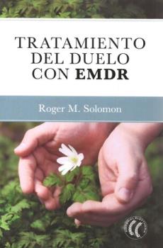 LIBROS DE MUERTE, REENCARNACIN Y VIDAS PASADAS | EL TRATAMIENTO DEL DUELO CON EMDR