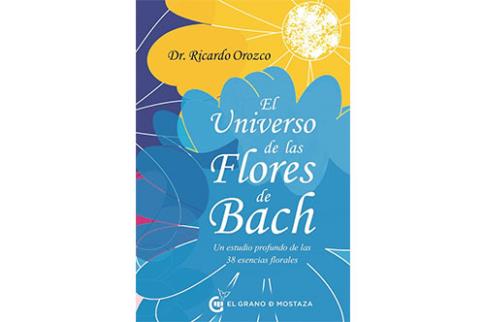 LIBROS DE FLORES DE BACH | EL UNIVERSO DE LAS FLORES DE BACH