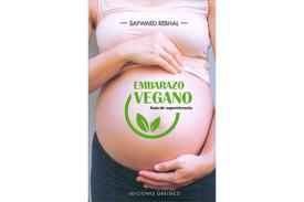 LIBROS DE NIOS NDIGO, MATERNIDAD E INFANTIL | EMBARAZO VEGANO: GUA DE SUPERIVENCIA