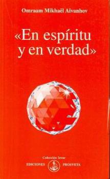 LIBROS DE AIVANHOV | EN ESPRITU Y EN VERDAD