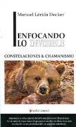 LIBROS DE CHAMANISMO | ENFOCANDO LO INVISIBLE: CONSTELACIONES Y CHAMANISMO