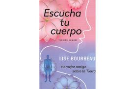 LIBROS DE LISE BOURBEAU | ESCUCHA TU CUERPO: VERSIN HOMBRE