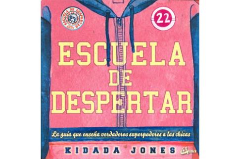 LIBROS DE NIOS NDIGO, MATERNIDAD E INFANTIL | ESCUELA DE DESPERTAR: LA GUA QUE ENSEA VERDADEROS SUPERPODERES A LAS CHICAS