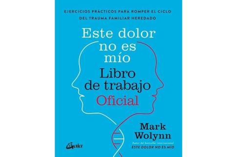 LIBROS DE CONSTELACIONES FAMILIARES | ESTE DOLOR NO ES M�O: LIBRO DE TRABAJO OFICIAL