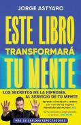 LIBROS DE HIPNOSIS | ESTE LIBRO TRANSFORMAR� TU MENTE
