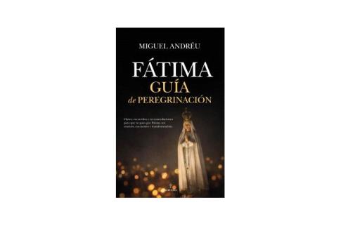 LIBROS DE CRISTIANISMO | F�TIMA: GU�A DE PEREGRINACI�N