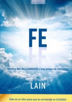 LIBROS DE LAN GARCA CALVO | FE: MUCHOS SON LOS LLAMADOS Y MUY POCOS LOS ELEGIDOS