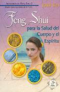 LIBROS DE FENG SHUI | FENG SHUI PARA LA SALUD DEL CUERPO Y EL ESP�RITU