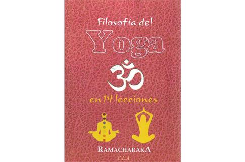 LIBROS DE ATKINSON - RAMACHARAKA | FILOSOFA DEL YOGA EN 14 LECCIONES