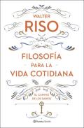 LIBROS DE WALTER RISO | FILOSOFA PARA LA VIDA COTIDIANA