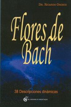 LIBROS DE FLORES DE BACH | FLORES DE BACH: 38 DESCRIPCIONES DINMICAS
