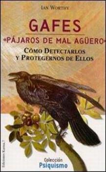 LIBROS DE PARAPSICOLOGA | GAFES: PJAROS DE MAL AGERO