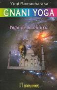 LIBROS DE ATKINSON - RAMACHARAKA | GNANI YOGA: YOGA DE SABIDURA