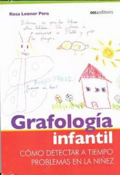 LIBROS DE NIOS NDIGO, MATERNIDAD E INFANTIL | GRAFOLOGA INFANTIL: CMO DETECTAR A TIEMPO PROBLEMAS EN LA NIEZ