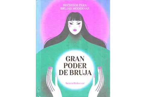 LIBROS DE MAGIA | GRAN PODER DE BRUJA: HECHIZOS PARA BRUJAS MODERNAS