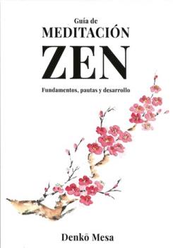 LIBROS DE AUTOAYUDA | GU�A DE MEDITACI�N ZEN: FUNDAMENTOS, PAUTAS Y DESARROLLO