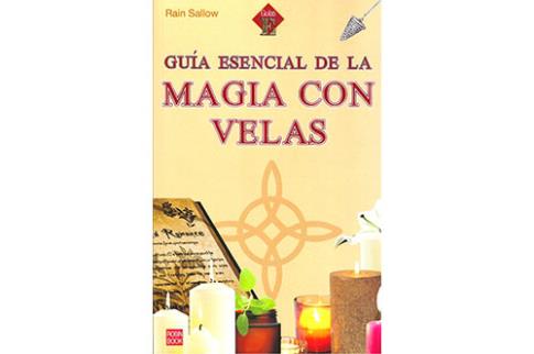LIBROS DE VELAS | GUA ESENCIAL DE LA MAGIA CON VELAS
